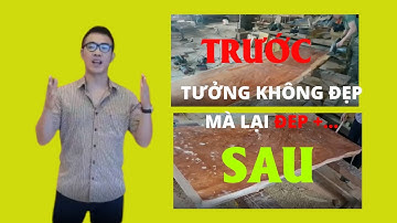 Tạo Cạnh Tự Nhiên từ A  -  Z .  Bàn ăn gỗ nguyên khối | Nguyễn Văn Cương