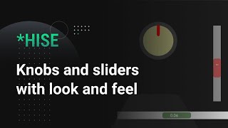 Look and Feel Knobs and Sliders