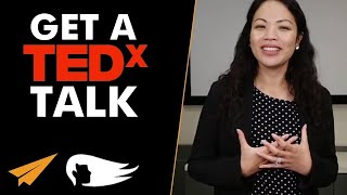 Get Your FIRST TEDx Talk NOW! | 7 Simple STEPS