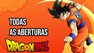Todas As Aberturas De Dragon Ball Atualizado 2020.