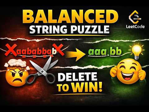 Minimum Deletions to Make String Balanced – LeetCode Daily Problem 7/2/26 | Easy Explanation & Code!