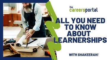 All You Need To Know About Learnerships | Careers Portal