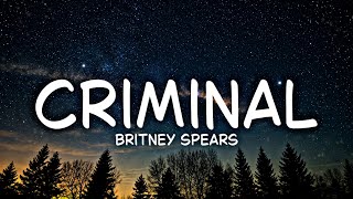 Britney Spears - Criminal (Lyrics)