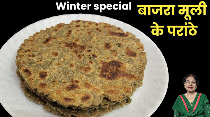 खस्ता-सॉफ्ट स्पेशल बाजारा मूली के परांठे-सर्दियों की सौगात-Winter Special Bajra Murli Paratha recipe