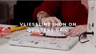 Vlieseline Quilters Grid - Marent Crafts Tutorial