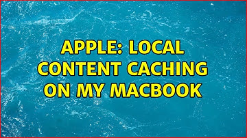 Apple: Local content caching on my MacBook (2 Solutions!!)