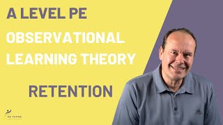 Observational Learning Theory - Retention