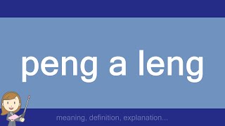 Peng A Leng