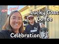 Now Open! Lucky Goat Coffee Co. Celebration, Florida! Full Review!