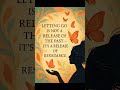 Letting go is not a release of the past — it’s a release of resistance. 🍂💫
