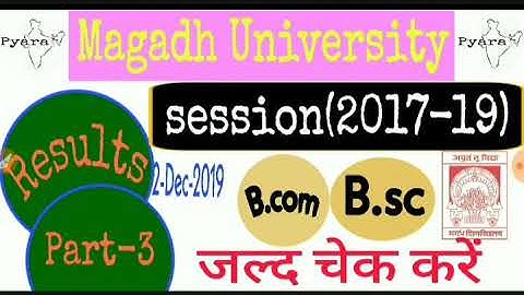 Magadh University Part 3 result 2019 | B A part 3 result 2019 | B.sc part 3 result 2019 | B.com