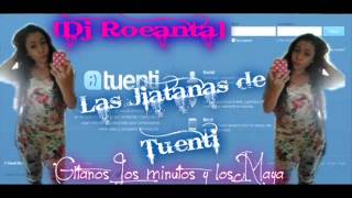 La jitanas del tuenti 2012 ( Dj Roneanta ) Nuevo tema rumba