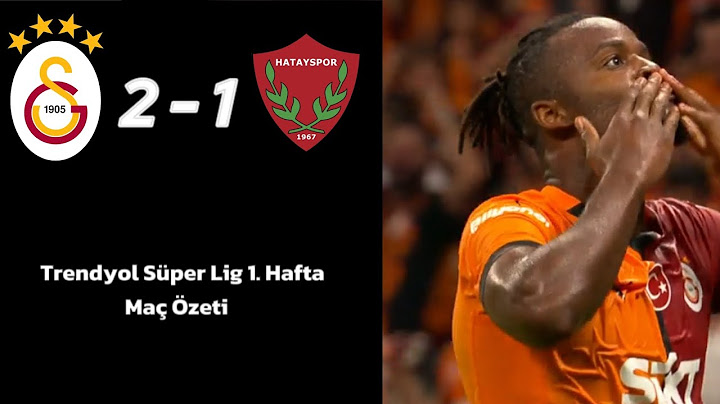 Galatasaray 2-1 Hatayspor maç özeti