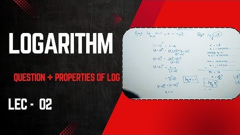 02 Logarithms - concept + questions + properties of log #nimcet