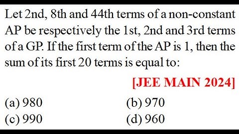 Let 2nd, 8th and 44th terms AP 1st, 2nd 3rd terms of a GP. If first term of AP  1sum first 20 terms