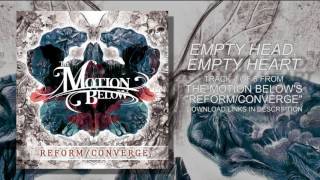 The Motion Below Empty Head, Empty Heart Ep Stream
