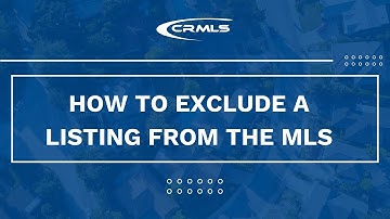 How to Exclude a Listing from CRMLS