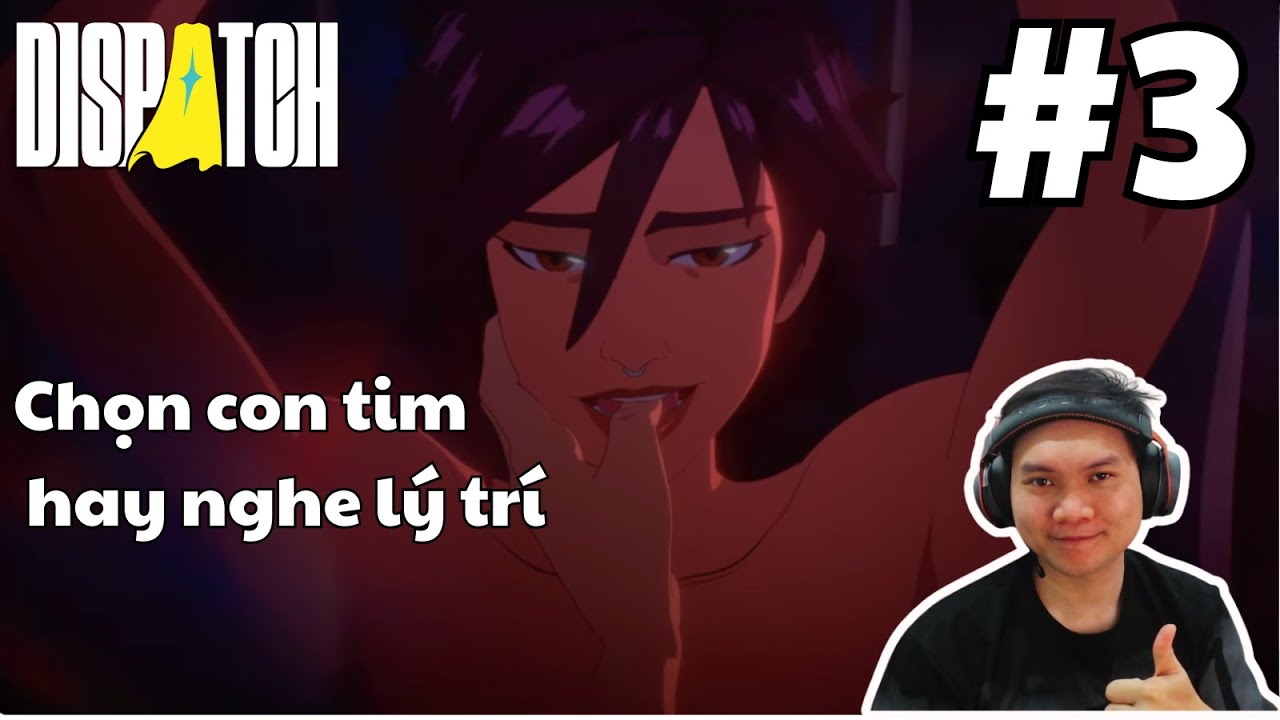 🔴Chapter 3 4 5 Game phê đỉnh kịch trần | DISPATCH