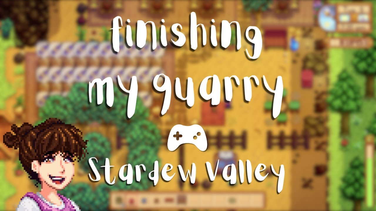 Finally Finishing My Quarry after 2 years in Stardew Valley - YouTube
