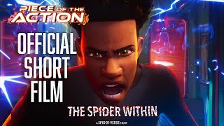THE SPIDER WITHIN: A SPIDER-VERSE STORY | Official Short Film (Full) | Piece Of The Action
