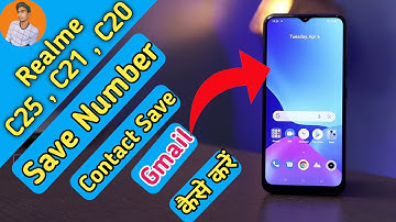How To Save Contact in Realme C25 , Realme C21 Main Contact Kaise Save Kare , Realme C20 Add Number