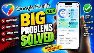 Google Finally Fixed the Biggest Google Health Problems! (v5.04 Update)