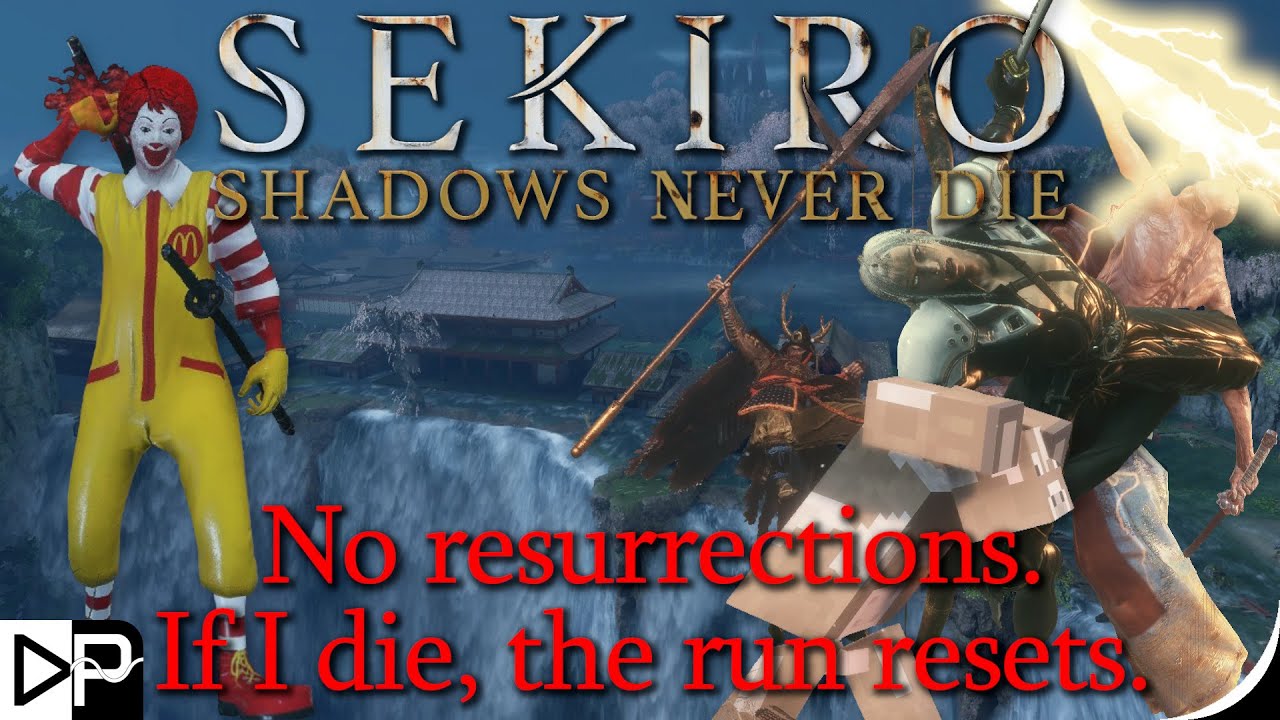 Sekiro Shadows Never Die - The Sekiro Resurrectionless & Deathless ...