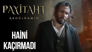 Murat, ,Haini Yakaladı | Payitaht Abdülhamid 27. Bölüm