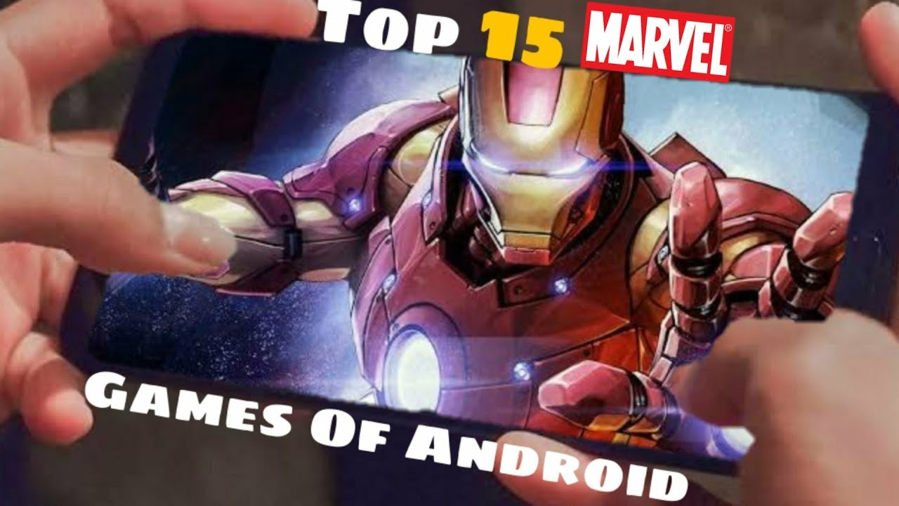 Top 15 Marvel Games For Android 2021 | CONSOLE GAMES ON MOBILE-ULTRA HD GRAPHICS!