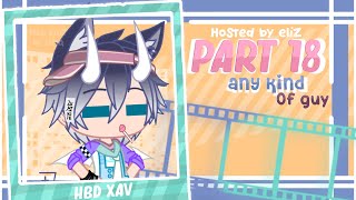 » Part 18 - Any Kind of Guy MEP┃HBD XAV┃Alight Motion Typography - Gacha x Multifandom