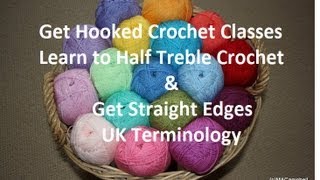Learn to Half Treble Crochet in UK Crochet Terminology (with straight edges)