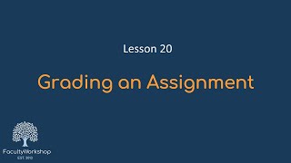 Moodle Lesson 20: Grading an assignment