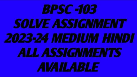 BPSC-103 SOLVE ASSIGNMENT 2023-24 AN PDF FREE AVAILABLE NOW TELEGRAM CHANNEL JOIN NOW