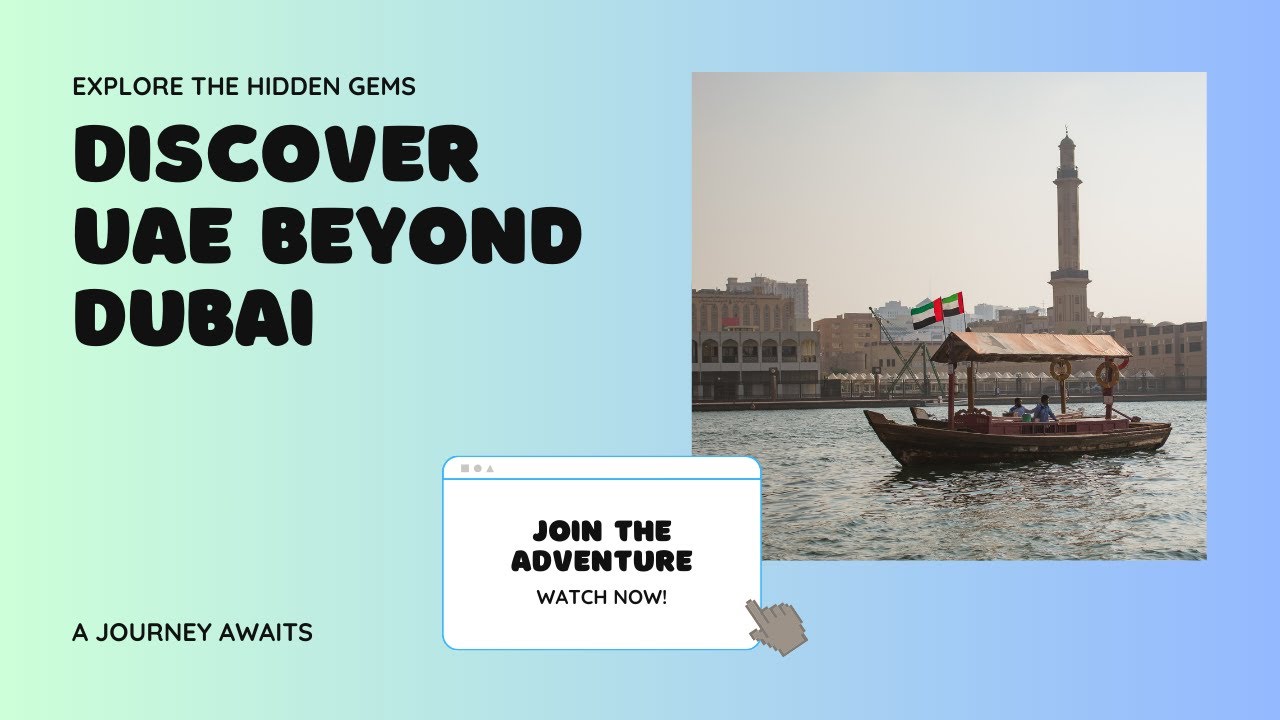 Discover UAE: Beyond Dubai with Luxe by Mulanda