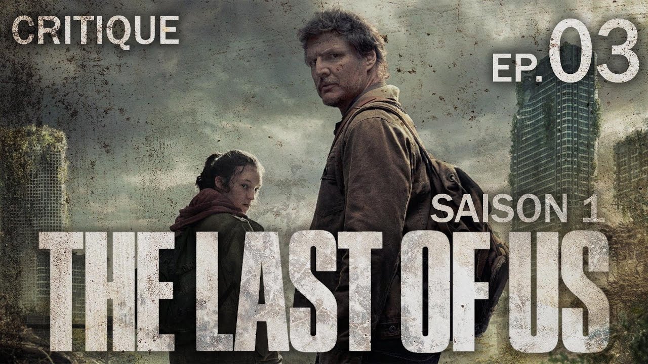 THE LAST OF US - SAISON 1 - EPISODE 03 - FR - YouTube