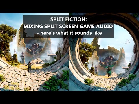 Split Fiction: An example of mixing split screen game audio