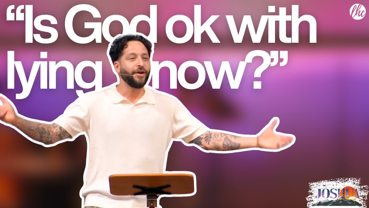 "Is God Ok With Lying Now?" | Rahab's Lie