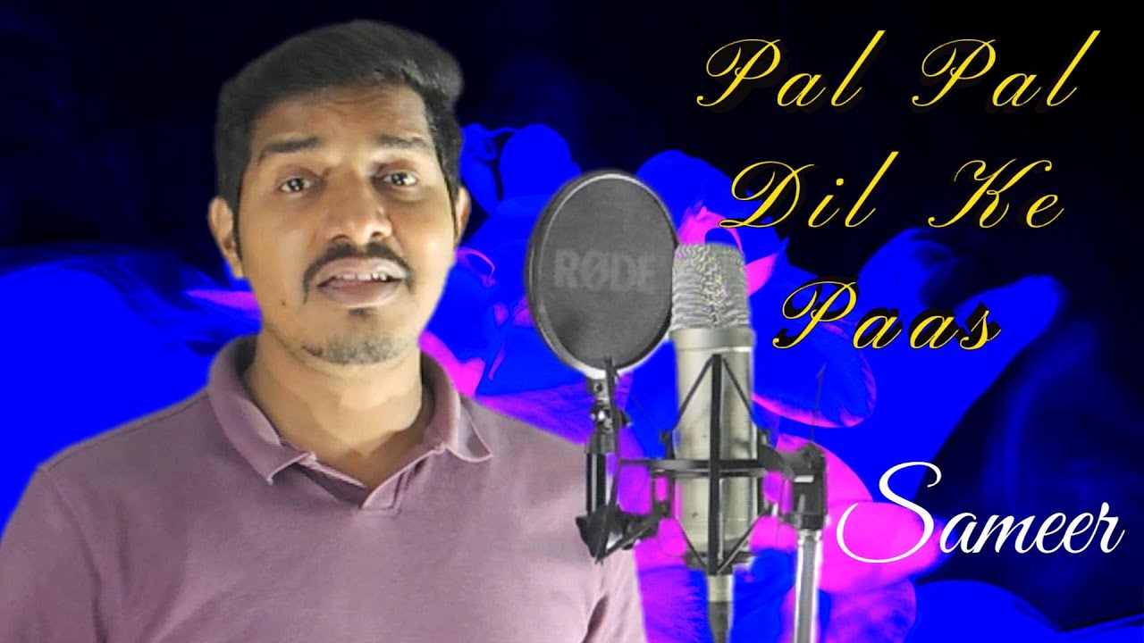 Pal Pal Dil Ke Paas // Sameer // cover song - YouTube