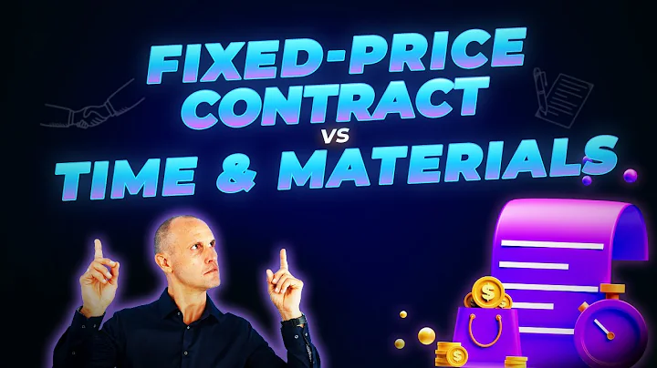 Fixed-Price Contracts VS Time-and-Materials for Your Software Development Project
