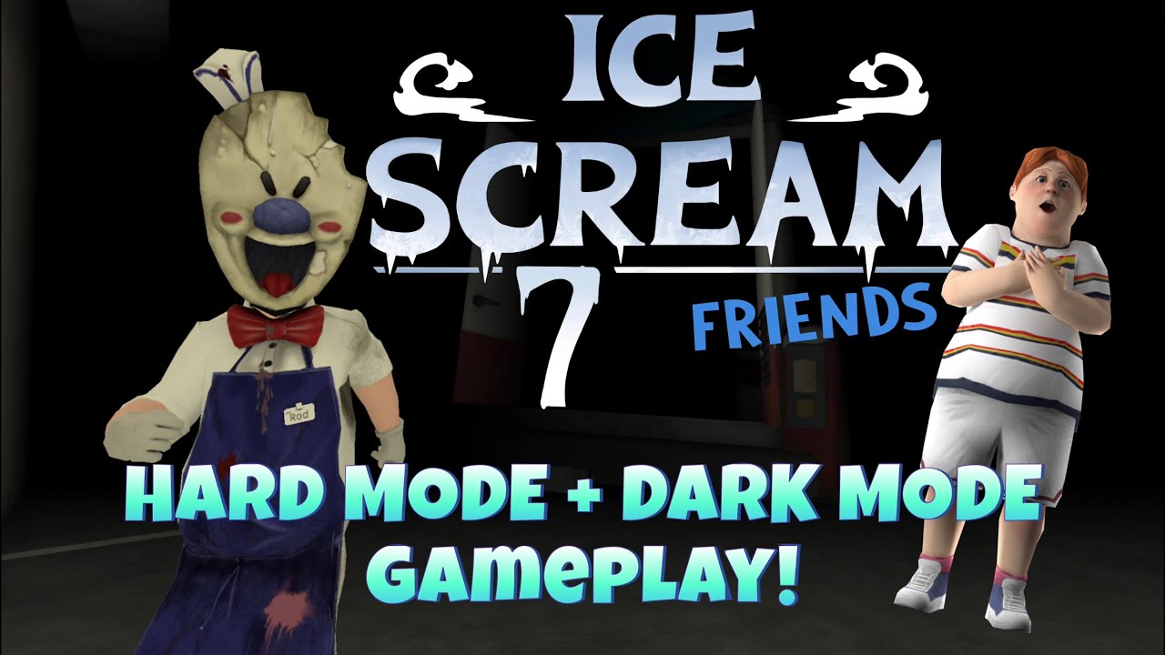 Ice Scream 7 friends: Hard mode + dark mode gameplay!