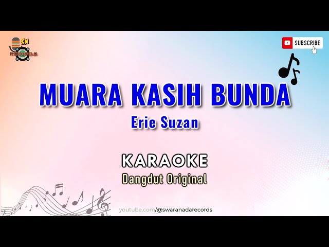 MUARA KASIH BUNDA Karaoke DangdutOriginal | Erie Suzan class=
