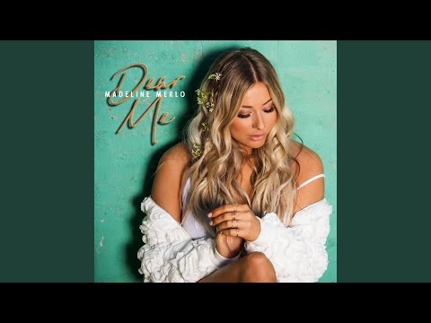 Dear Me - Madeline Merlo