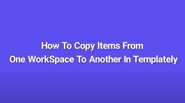 How To Copy Items From One WorkSpace To Another In Templately