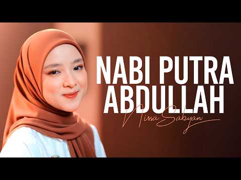 Prophet Putra Abdullah (Lyric Video) - NISSA SABYAN