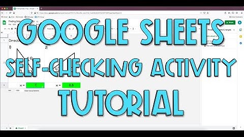 Google Sheets Self-Checking Activity Tutorial