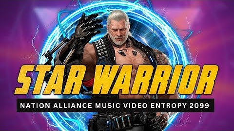 STAR WARRIOR || MUSIC VIDEO OF STAR ALLIANCE || ENTROPY 2099