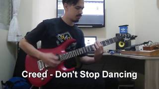 Creed - Don't Stop Dancing #Solo Cover