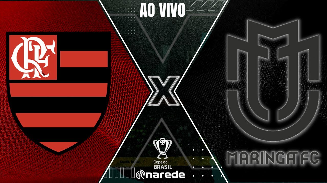 FLAMENGO X MARINGÁ TRANSMISSÃO AO VIVO DIRETO DO MARACANÃ - COPA DO BRASIL  2023 