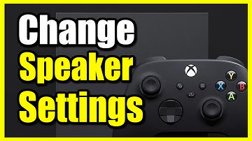 How to Change Speaker HDMI Audio Settings on Xbox Series X|S (Volume & Output)