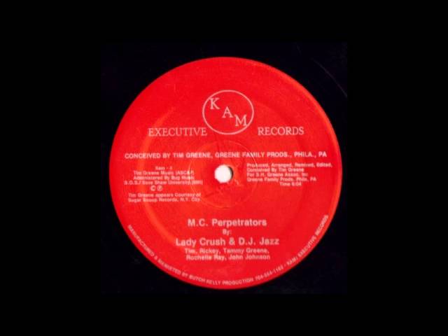 Lady Crush DJ. Jazz – M.C. Perpetrators Lady Crush- MC Perpetrators (KAM Executive Records) - YouTube